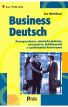 Business Deutsch - korespondence, obchodní jednání, prezentace, telefonování a společenská ...