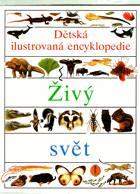 Živý svět II. - Dětská ilustrovaná encyklopedie
