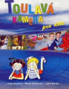 Toulavá kamera pro děti