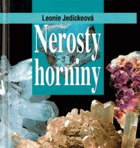 Nerosty a horniny - poznávání, určování, sběr