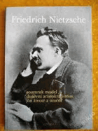 Tak pravil Friedrich Nietzsche, Soumrak model, Duševní aristokratismus, O životě a umění