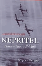 Nejnebezpečnější nepřítel - historie bitvy o Británii