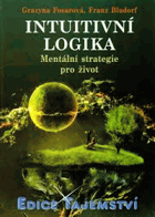 Intuitivní logika Mentální strategie pro život