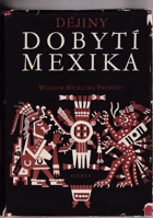 Dějiny dobytí Mexika
