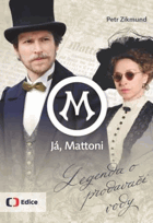 Já, Mattoni. Legenda o prodavači vody