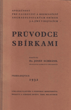 Společnost pro zachování a rozmnožení archaeologických sbírek J.A.Jíry v Dejvicích. ...