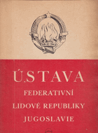 Ústava Federativní lidové republiky Jugoslávie.