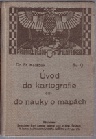 Úvod do kartografie čili do nauky o mapách