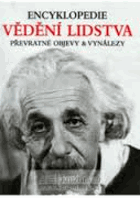 Encyklopedie vědění lidstva - převratné objevy & vynálezy