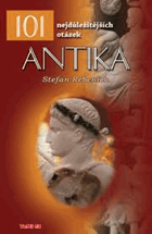 Antika. 101 nejdůležitějších otázek