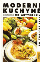 Moderní kuchyně od artyčoku po žraločí steak