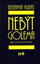 Nebýt Golema Rabbi Löw, židovství a češství