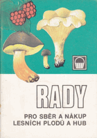Rady pro sběr a nákup lesních plodů a hub