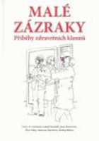 Malé zázraky - příběhy zdravotních klaunů