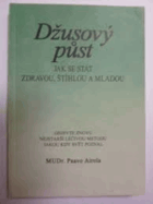 Džusový půst - jak se stát zdravou, štíhlou a mladou