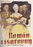 Román císařovny sv. 1 - 4 FOTO ILUSTR., OBAL CHYBÍ