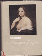 Mánesova Josefina (1848-1855). II. část staropražské trilogie 'Josefa a Josefina'