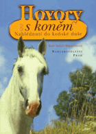 Hovory s koněm - nahlédnutí do koňské duše