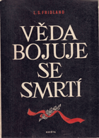 Věda bojuje se smrtí