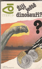 Žijí ještě dinosauři?
