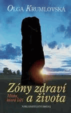 Zóny zdraví a života - místa, která léčí