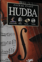 Zázrak zvaný hudba - světová hudba, dějiny, nástroje, technika