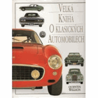 Velká kniha o klasických automobilech