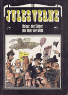 Robur, der Sieger. Der Herr der Welt