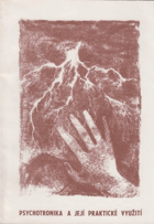 Psychotronika a její praktické využití (telegnóze)