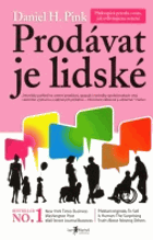 Prodávat je lidské - překvapivá pravda o tom, jak ovlivňujeme ostatní