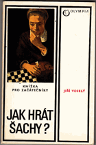 Jak hrát šachy? - knížka pro začátečníky