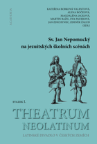 Sv. Jan Nepomucký na jezuitských školních scénách Sv. 1
