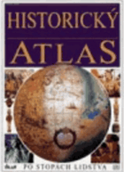 Historický atlas - po stopách lidstva