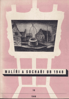 Malíři a sochaři Umělecké besedy 1948. Soubor 37 reprodukcí [ve výběru spolkové jury.