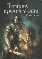 Temnota kovaná v ohni