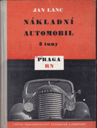 Nákladní automobil 3 tuny Praga RN. Určeno řidičům vozidel RN ... pomůcka pro provozní ...