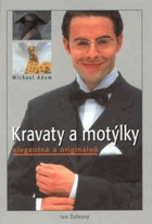 Kravaty a motýlky - elegantně a originálně