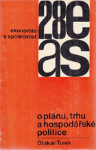 O plánu, trhu a hospodářské politice.