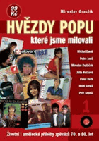 Hvězdy popu, které jsme milovali - životní i umělecké příběhy zpěváků 70. a 80. let
