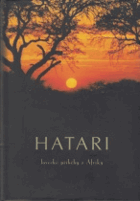 Hatari - lovecké příběhy z Afriky