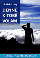 Denně k tobě volám