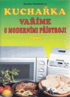 Kuchařka - vaříme s moderními přístroji