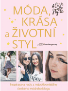 Móda, krása a životní styl - a cup of style - inspirace a rady z nejoblíbenějšího českého ...