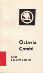 Návod k obsluze a údržbě Octavia Combi ŠKODA
