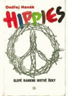 Hippies - slepé rameno mrtvé řeky
