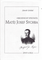 Matěj Josef Sychra, obrozenecký spisovatel. život a dílo ŽĎÁR NAD SÁZAVOU
