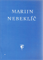 Mariin Nebeklíč - duchovní naučení, rozjímání a modlitby vybrané z různých novodobých ...
