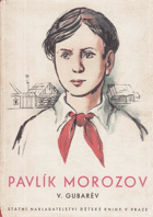 Pavlík Morozov. BEZ OBÁLKY