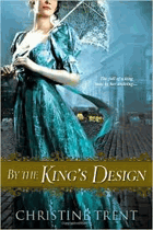 By the king's design.
