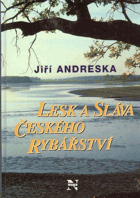 Lesk a sláva českého rybářství